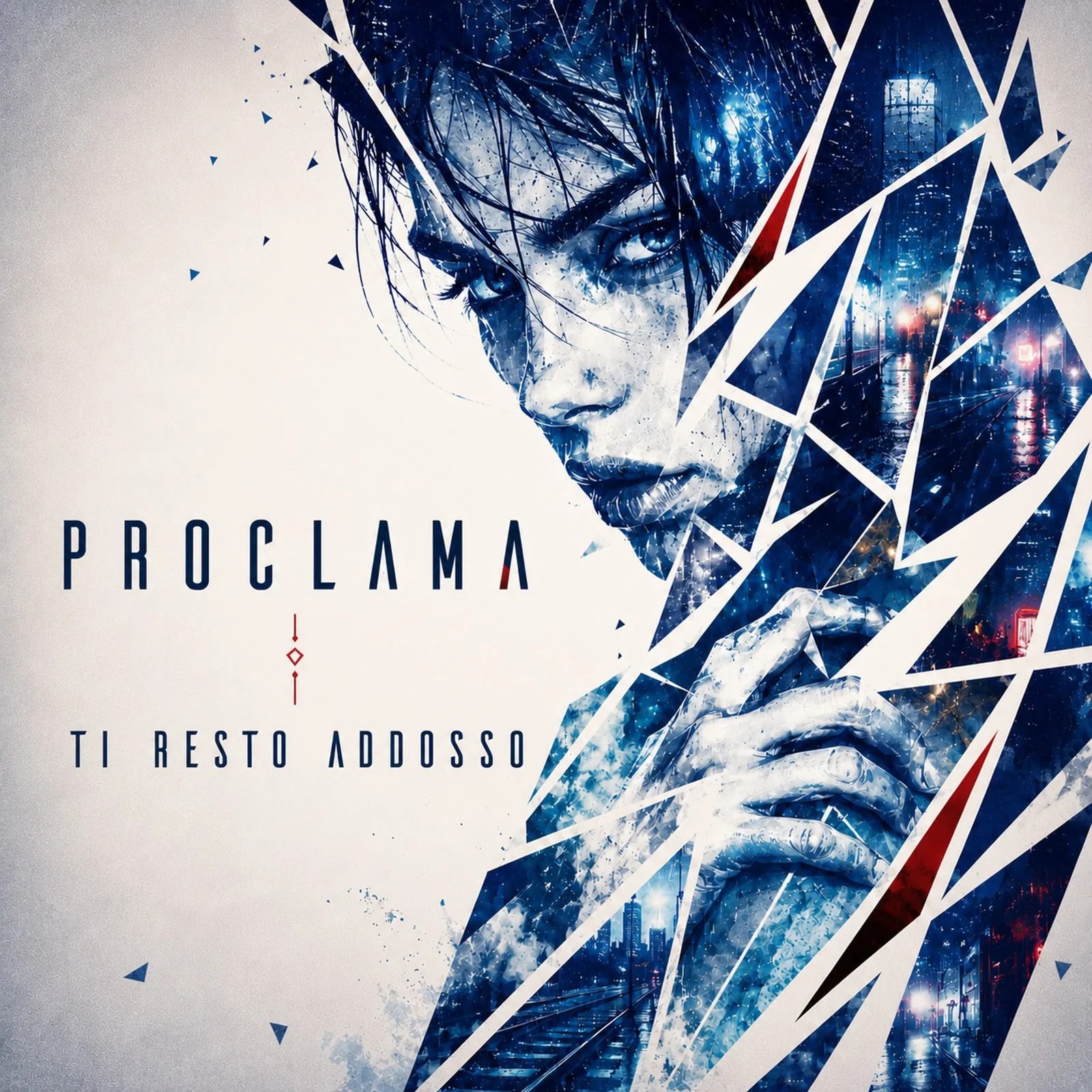 Copertina di Ti resto addosso, singolo dei Proclama disponibile dal 25 settembre 2026